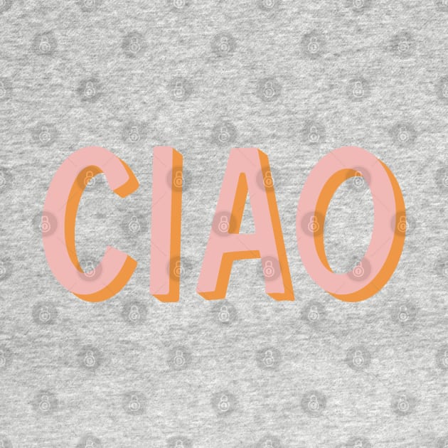 Ciao Hand Lettering by lymancreativeco